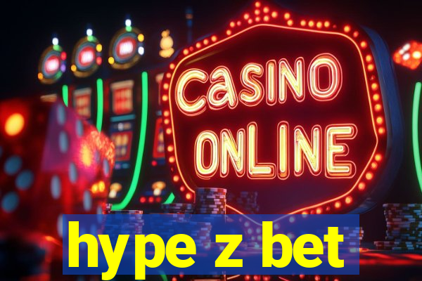 hype z bet